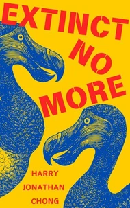 Extinct No More