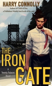  Harry Connolly - The Iron Gate.