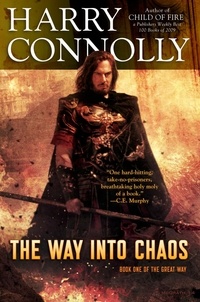  Harry Connolly - The Way Into Chaos.