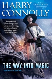  Harry Connolly - The Way Into Magic.