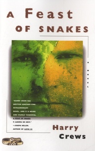 Harry Crews - A Feast of Snakes.