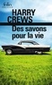 Harry Crews - Des savons pour la vie.