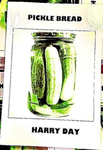  Harry Day - Pickle Bread.
