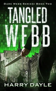  Harry Dayle - Tangled Webb - Dark Webb, #2.