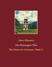 Harry Eilenstein - Der Donnergott Thor.