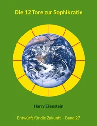 Die 12 Tore zur Sophikratie
