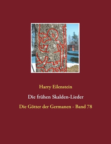 Die frühen Skalden-Lieder. Die Götter der Germanen - Band 78