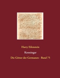 Harry Eilenstein - Kenningar - Die Götter der Germanen - Band 75.