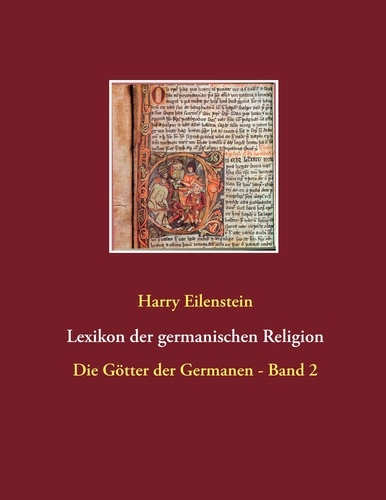 Lexikon der germanischen Religion. Die Götter der Germanen - Band 2