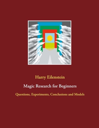 Magic Research for Beginners. Questions, Experiments, Conclusions and Models