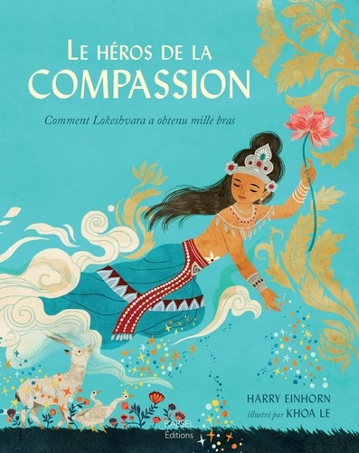 Le héros de la compassion. Comment Lokeshvara a obtenu mille bras