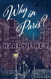  Harry F. Rey - Why in Paris?.