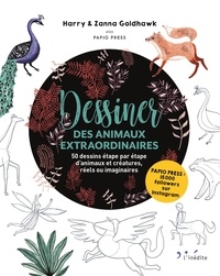 Dessiner des animaux extraordinaires - 50 dessins étape par étape danimaux et créatures, réels ou imaginaires.pdf