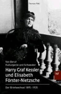 Harry Graf Kessler und Elisabeth Förster-Nietzsche