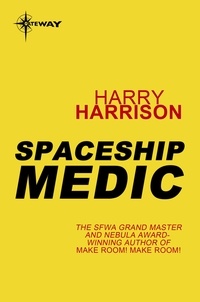 Harry Harrison - Spaceship Medic.