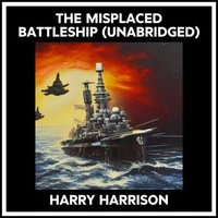 The Misplaced Battleship (Unabridged)