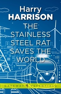 Harry Harrison - The Stainless Steel Rat Saves the World - The Stainless Steel Rat Book 3.