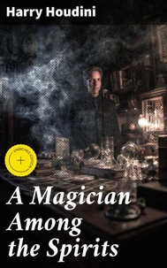 A Magician Among the Spirits
