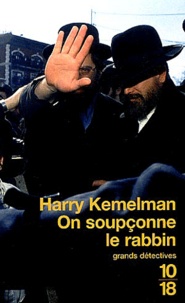 Harry Kemelman - On soupçonne le rabbin.