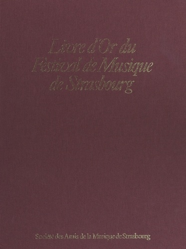 Livre d'or du Festival de musique de Strasbourg
