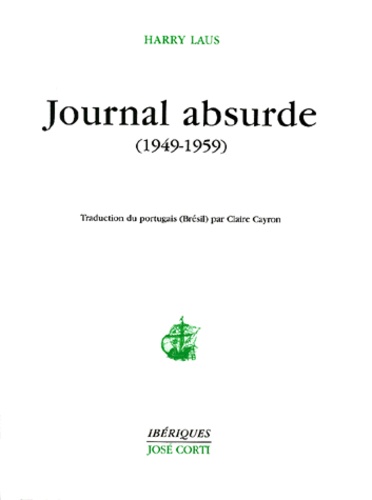 Harry Laus - Journal Absurde (1949-1959).
