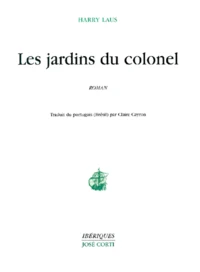 Les Jardins Du Colonel
