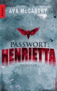 Harry Martinez 01. Passwort: Henrietta.