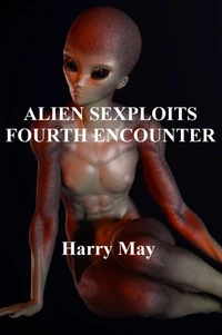 Alien Sexploits - Fourth Encounter