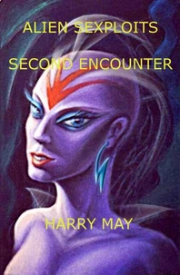 Alien Sexploits - Second Encounter