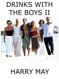 Drinks With The Boys II