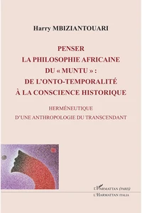 Penser la philosophie africaine du "muntu" : de l'onto-temporalité à la conscience historique