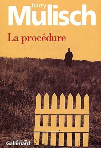 Harry Mulisch - La Procedure.