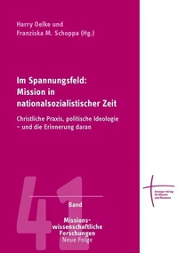 Im Spannungsfeld: Mission in nationalsozialistischer Zeit