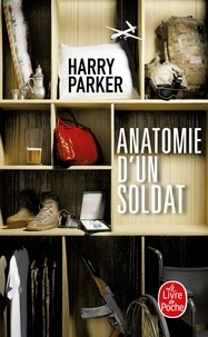 Harry Parker - Anatomie d'un soldat.