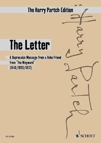 Harry Partch - The Harry Partch Edition  : The Letter - A Depression Message from a Hobo Friend. voice and ensemble. Partition d'étude..