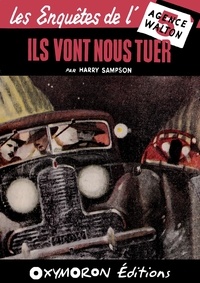 Harry Sampson - Ils vont nous tuer !.