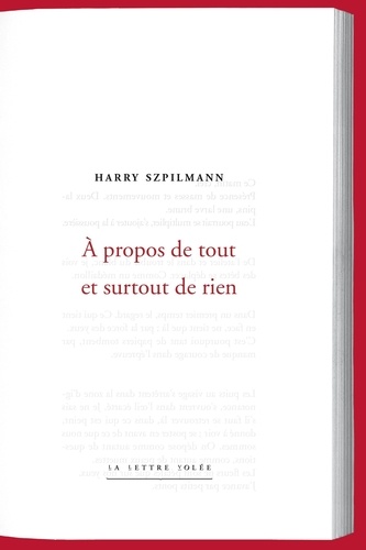 Harry Szpilmann - A propos de tout et surtout de rien.