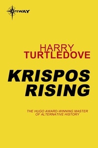 Harry Turtledove - Krispos Rising.