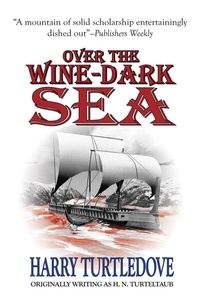  Harry Turtledove - Over the Wine-Dark Sea.