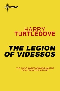 Harry Turtledove - The Legion of Videssos - Videssos Book 3.