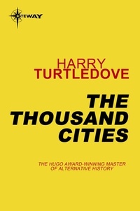Harry Turtledove - The Thousand Cities.