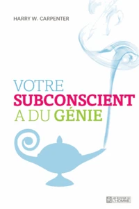 Votre subconscient a du génie