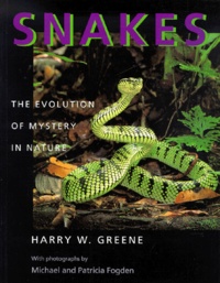 Harry-W Greene - Snakes. The Evolution Of Mystery In Nature.