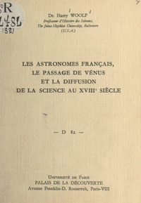Les astronomes français, le passage de Vénus et la diffusion de la science au XVIIIe siècle