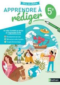 Apprendre à rédiger 5e Terre des lettres
