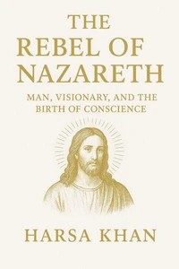 The Rebel of Nazareth