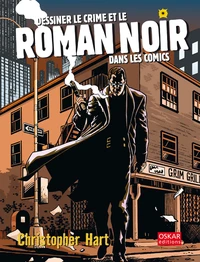 Dessiner le crime et le roman noir dans les comics