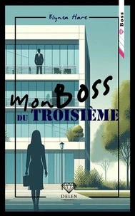 Mon boss du troisième