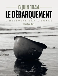Le débarquement 6 Juin 1944