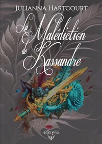 La malédiction de Kassandre